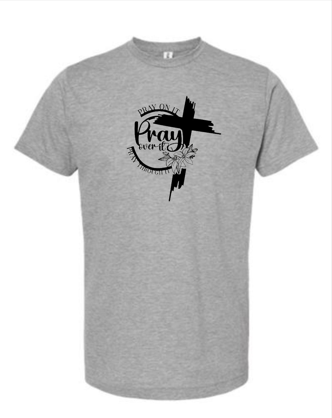 Pray On It t-shirt