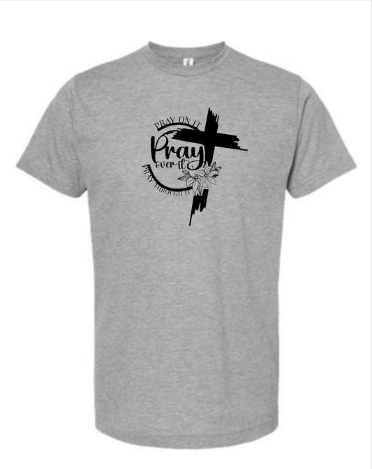 Pray On It t-shirt